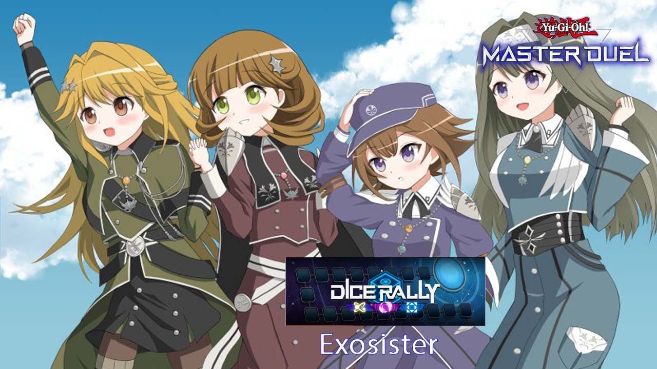 Dice Rally - Exosister (Deck Profile + Game Play) - Yugioh Master Duel