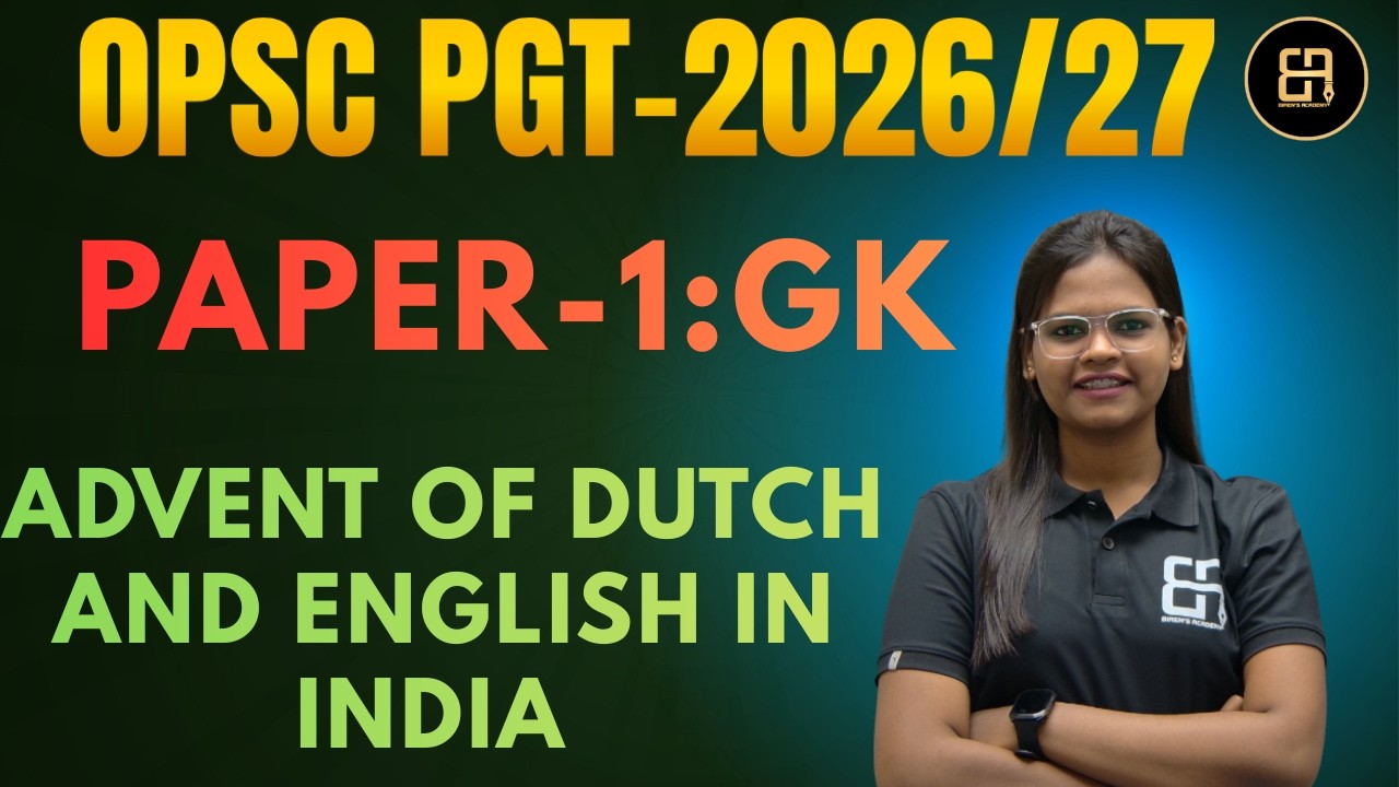 Advent of Dutch and English in India | Modern History | OPSC,  SSB PGT | By Lipsita Mam