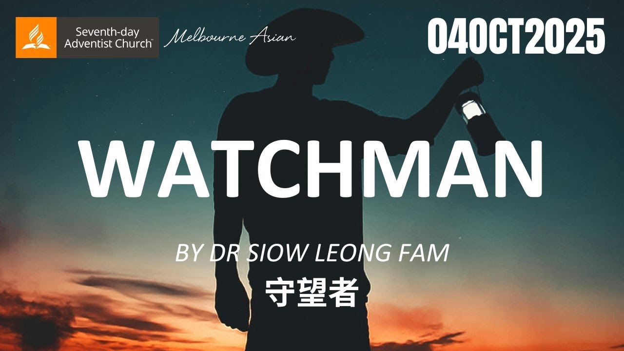 Watchman | Dr Siow Leong Fam | MASDAC Worship | 04OCT2025