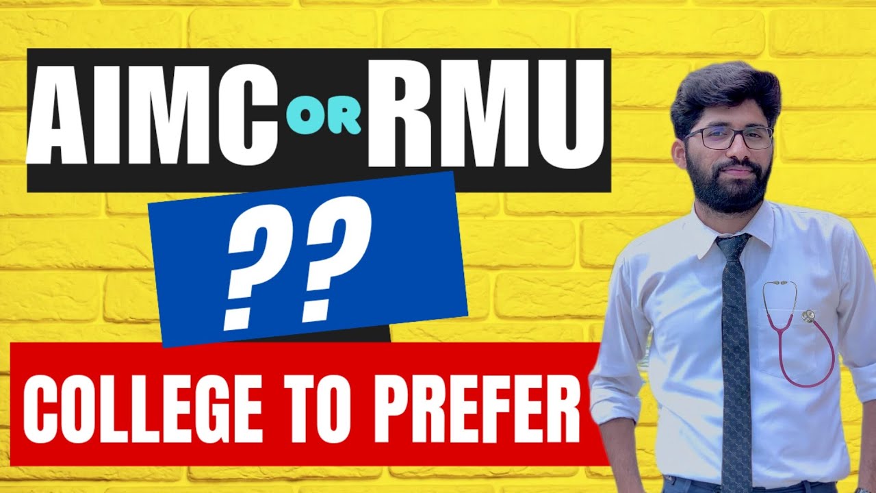 AIMC Vs RMU | Which Medical College Should be Preferred | Uhs MDCAT 2023 Closing Merit | MDCAT 3023