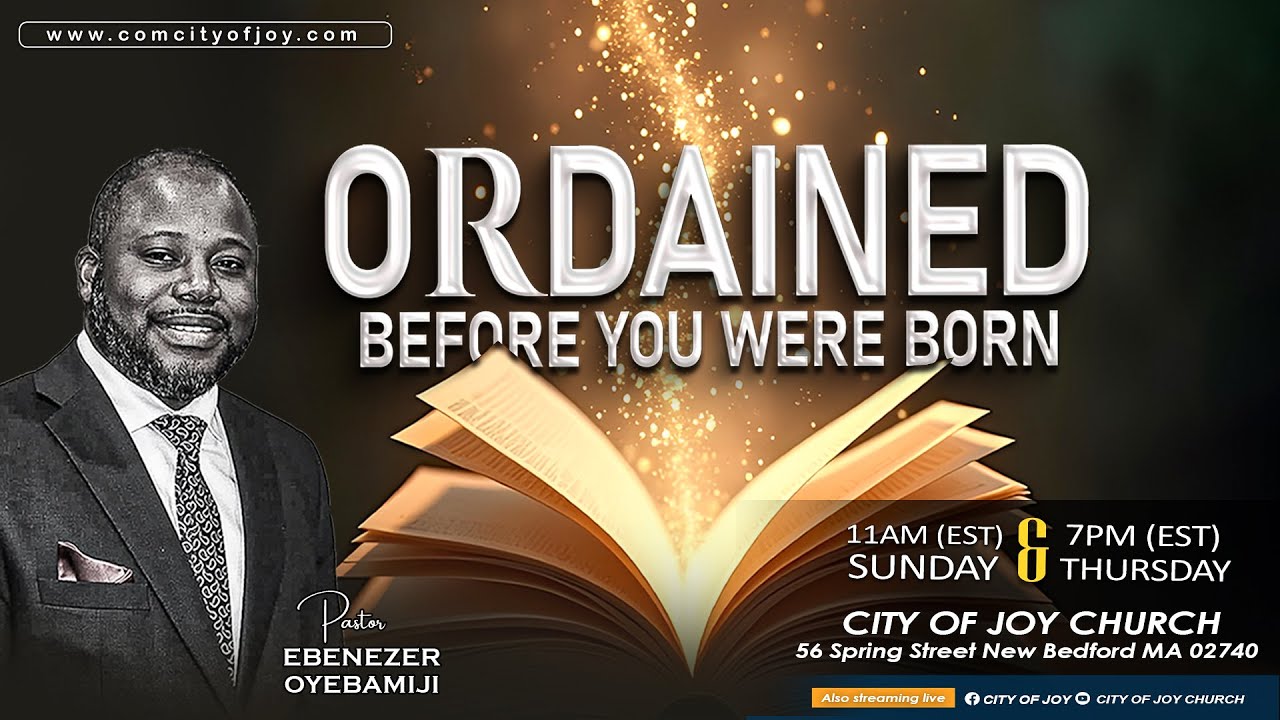 Ordained Before You Were Born I Pastor Ebenezer