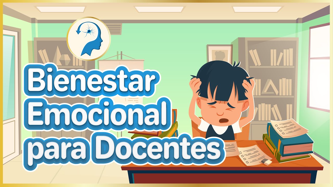 Bienestar Emocional para Docentes