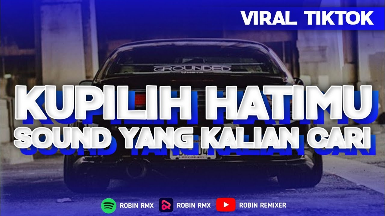 DJ KUPILIH HATIMU MENGKANE FULLBASS VIRAL TIKTOK 2023 [ RZKYREMIX WG X ELY SYAHREZA ]