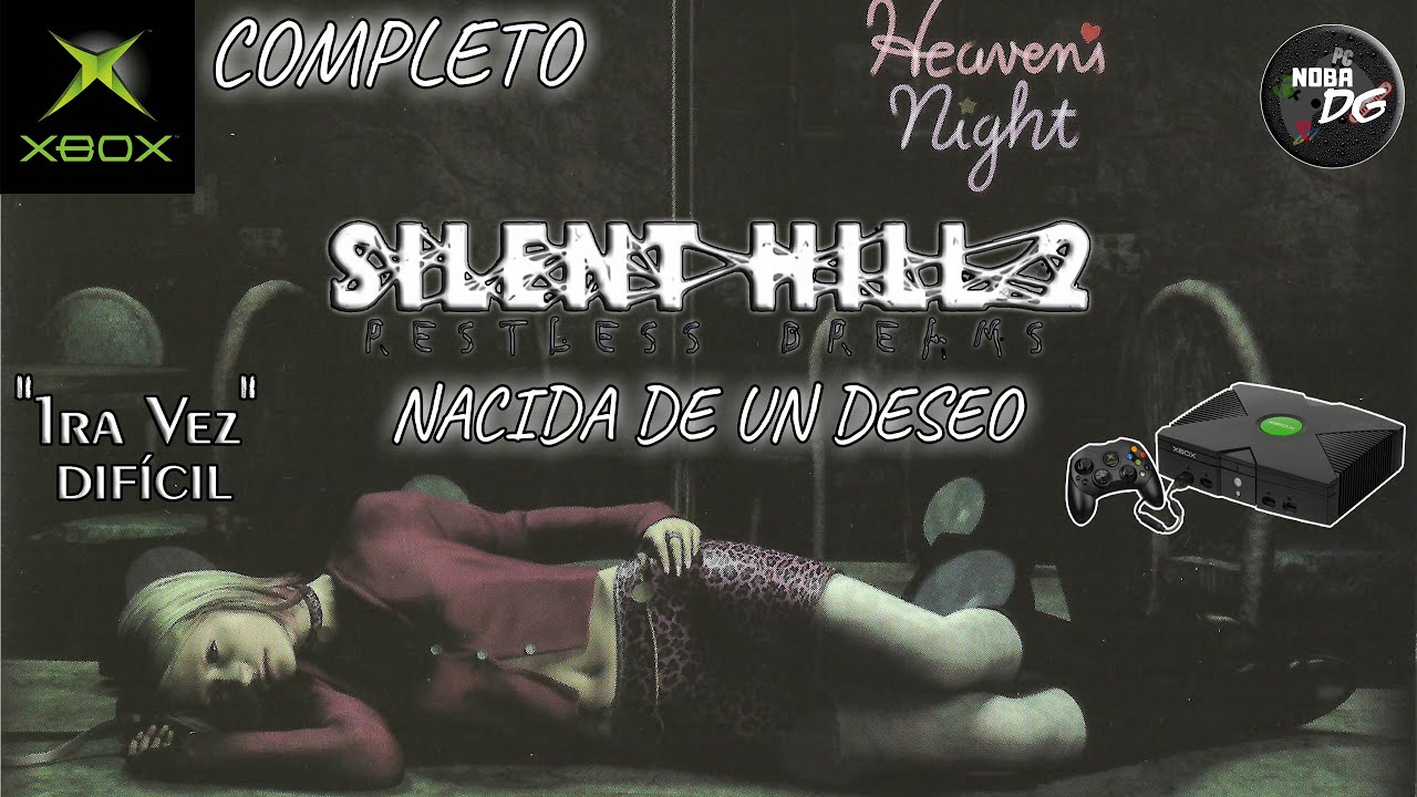 [Xbox] Nacida de un Deseo - SILENT HILL 2: Restless Dreams / 1ra. Vez / Difícil / Retro-serie