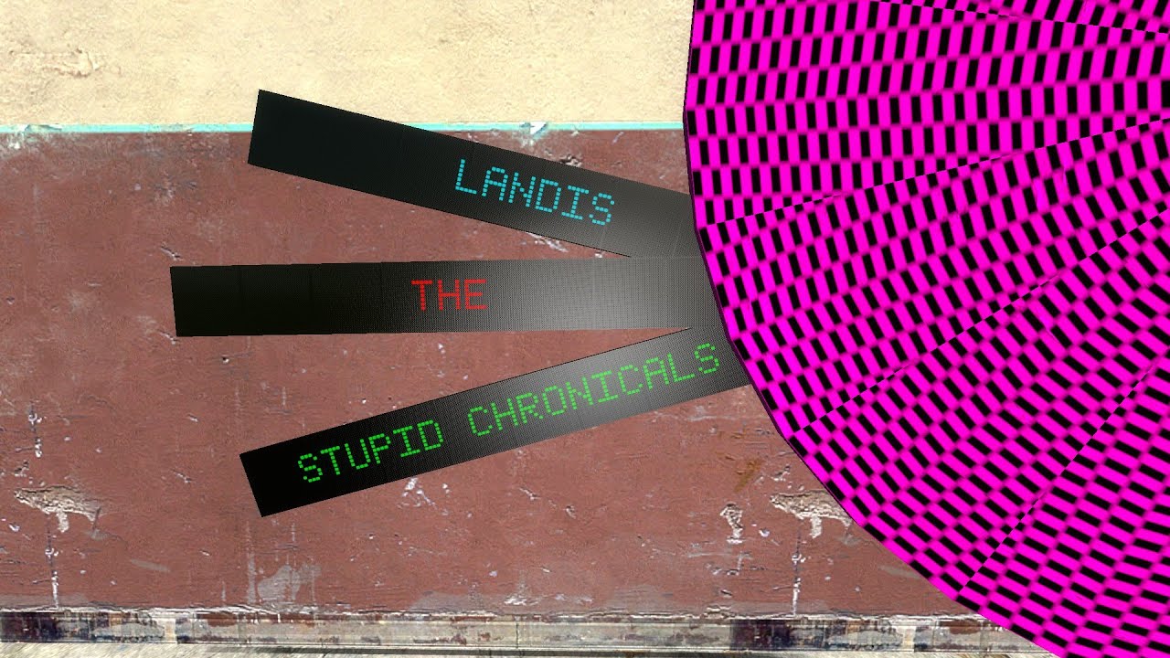 landis the stupid chronicals