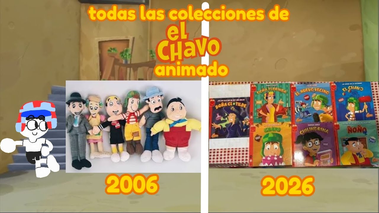 Todas las colecciones de el chavo animado de McDonald's de 2006 a 2026