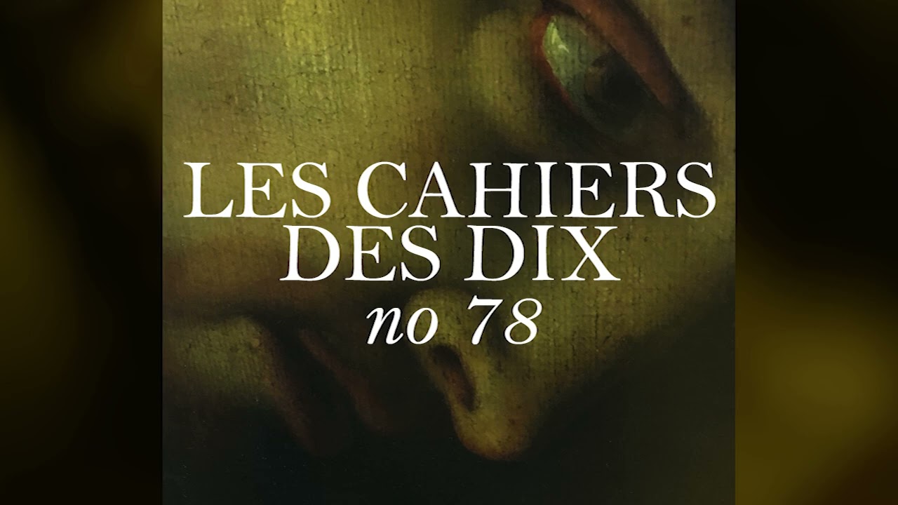 Notre histoire en tête - Les Cahiers des Dix - No. 78
