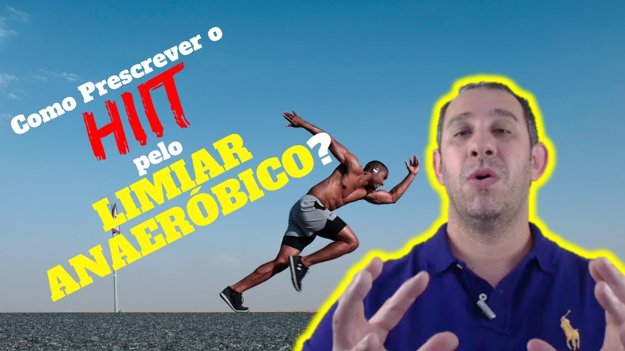 Como Prescrever o HIIT pelo Limiar Anaeróbico?