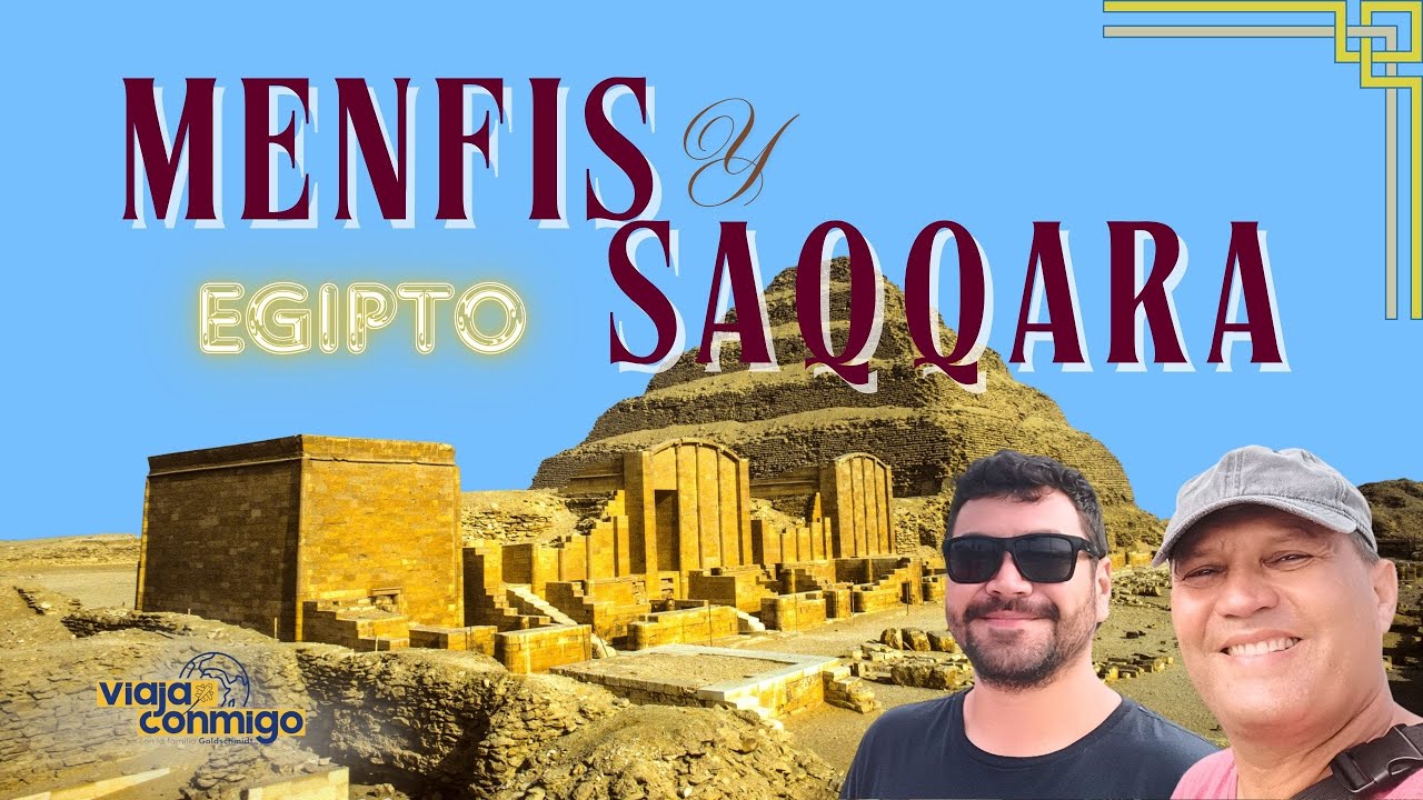 MENFIS Y SAQQARA - EGIPTO | Programa Viaja Conmigo