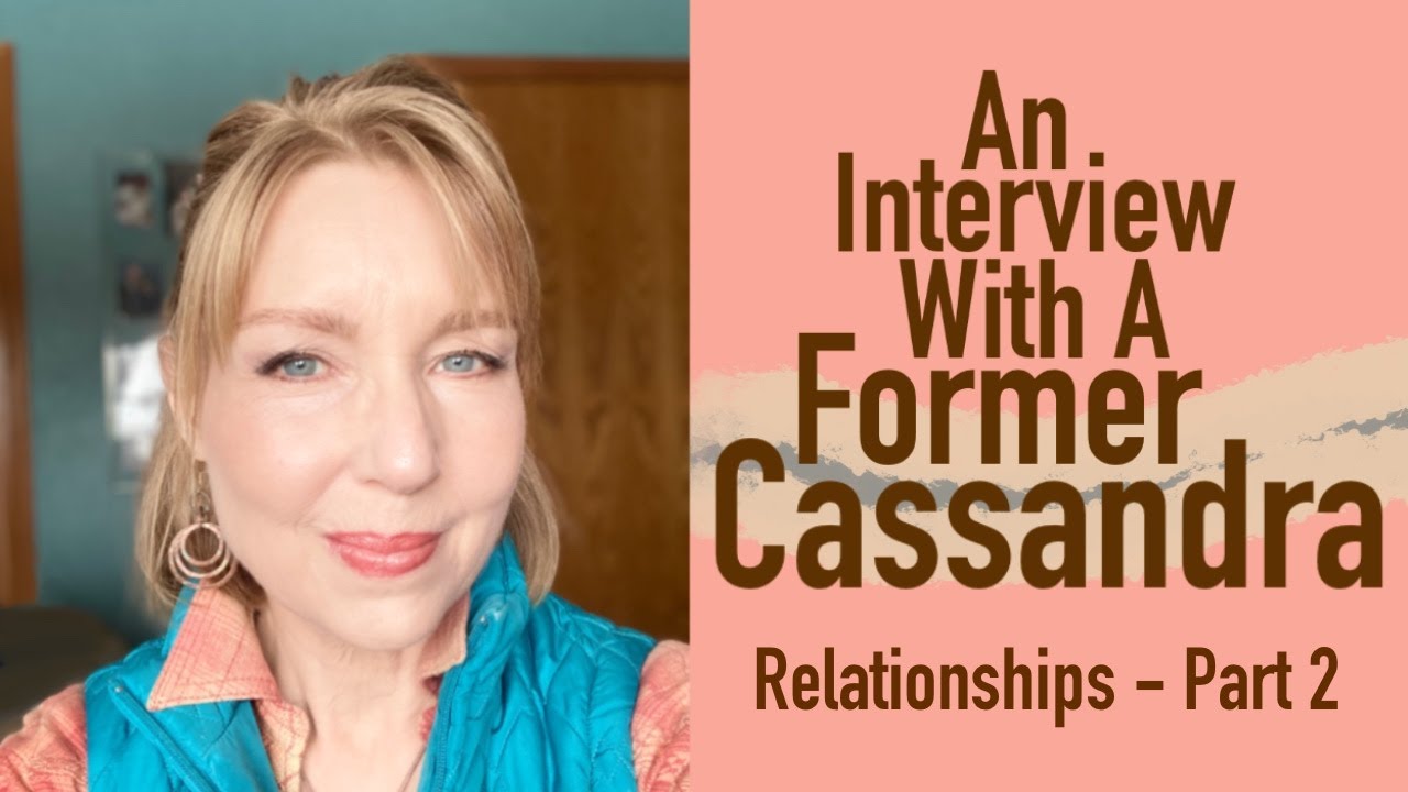 A Former Asperger Interviews &ldquo;Cassandra&rdquo;: Relationships - Part 2 (S2E20)