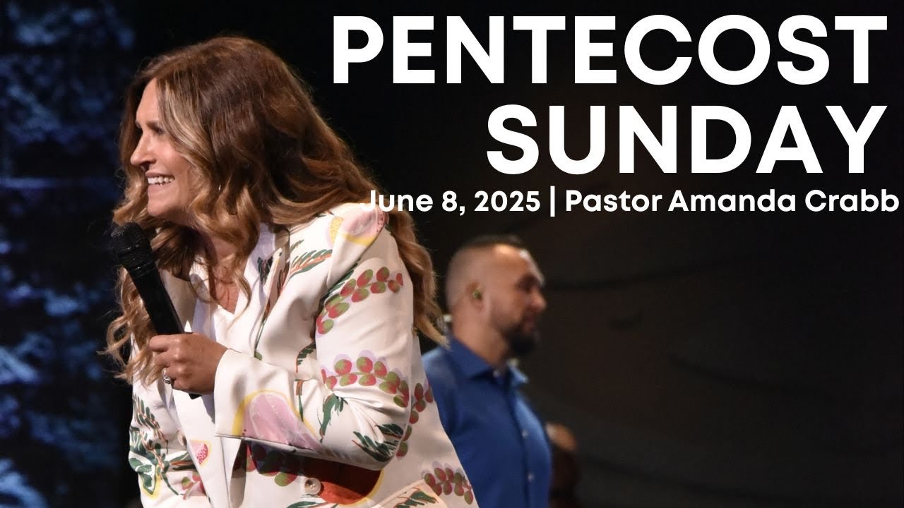 Pentecost Sunday | June 8, 2025 | Pastor Amanda Crabb