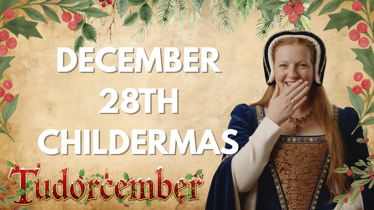 FEAST OF HOLY INNOCENTS OR CHILDERMAS DAY | TUDORCEMBER