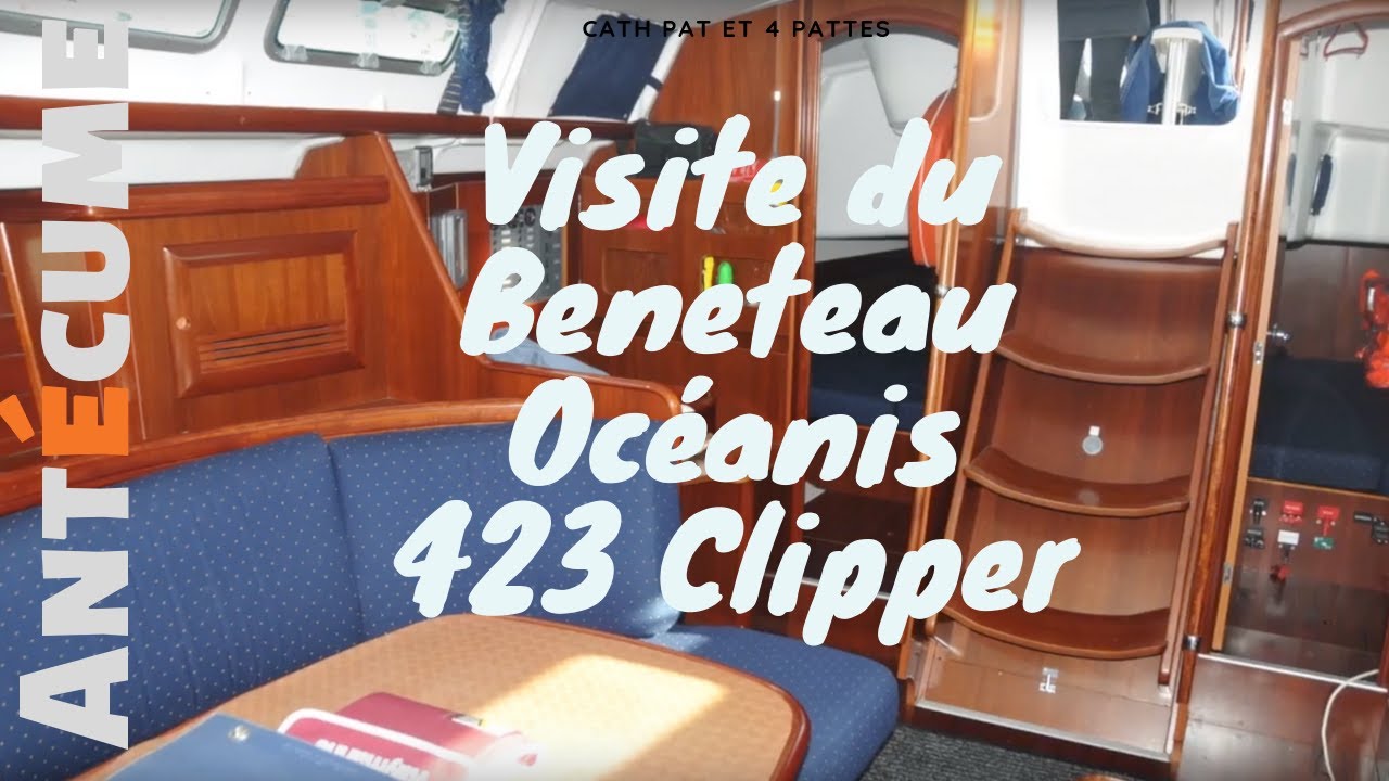 Visite de l'océanis 423 Clipper