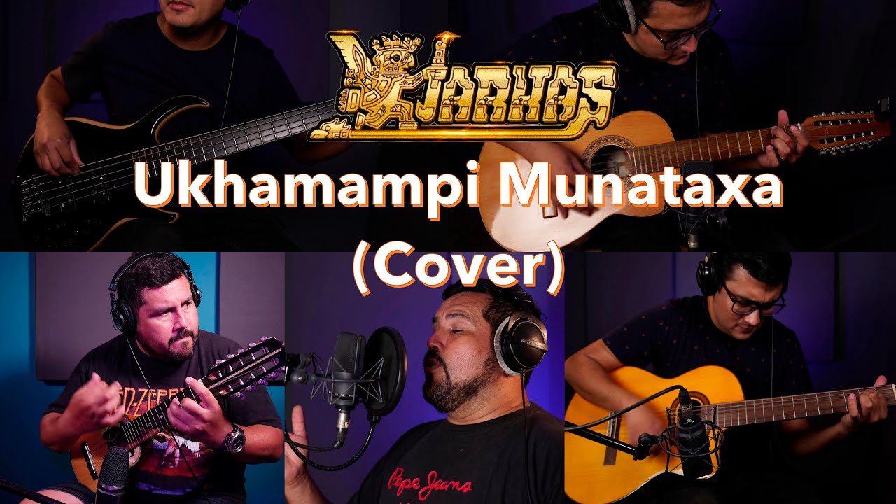 Ukhamanpi Munataxa (Cover Los Kjarkas)