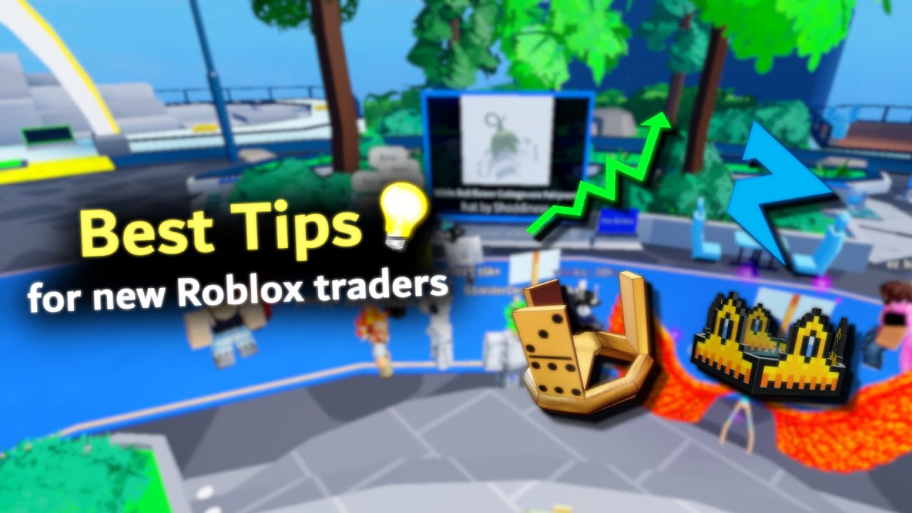 5 Best Tips for New Roblox Traders