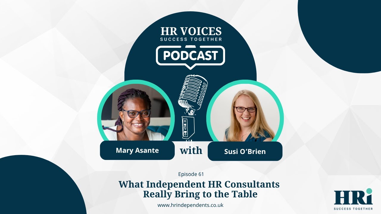 Episode 61: What Independent HR Consultants Really Bring to the Table Guest