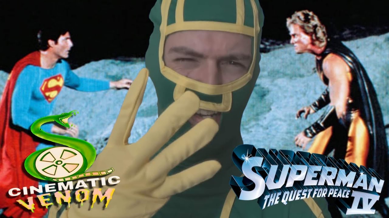 Superman IV: The Quest For Peace (1987) - Cinematic Venom