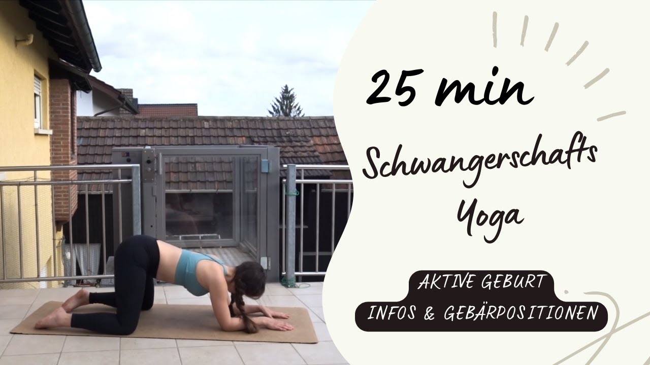 Schwangerschaftsyoga // aktive Geburt// 25 min// Pr&auml;natal // Infos rund um die Geburt