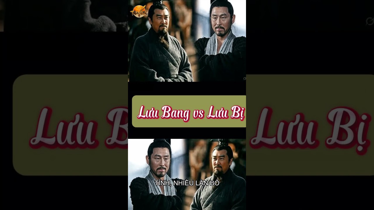 Lưu Bang v&agrave; Lưu Bị c&ugrave;ng họ Lưu nhưng kh&aacute;c 1 trời 1 vực!  #tamquoc