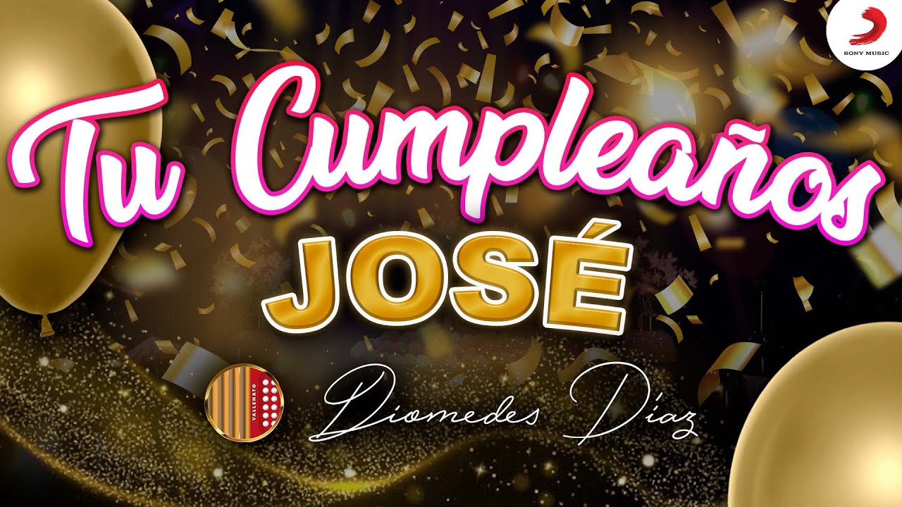 Diomedes Díaz, José, Tu Cumpleaños  (Letra Oficial)