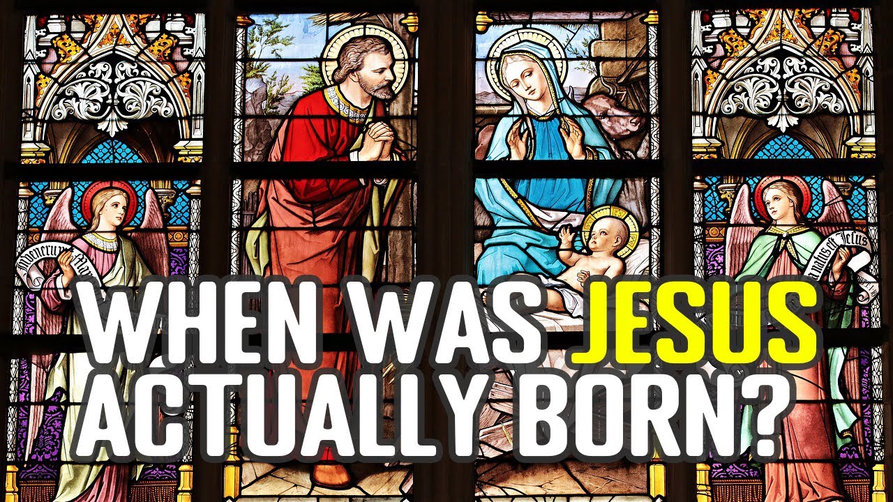 Jesus's Birthday - When Was Jesus Actually Born?