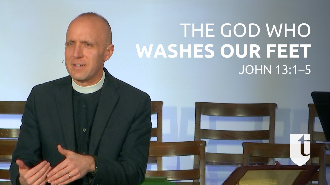 The God Who Washes Our Feet (John 13:1–5)
