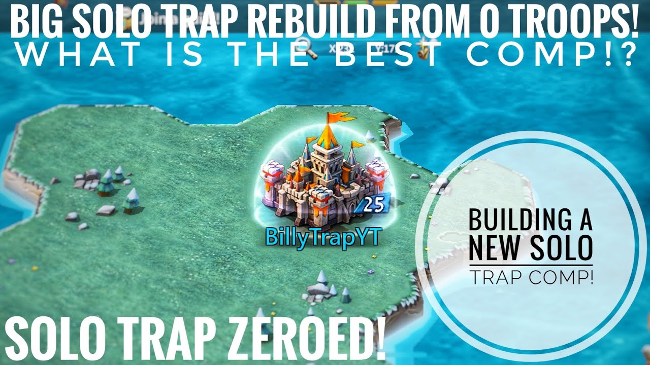 SOLO TRAP ZEROED! - BUILDING A NEW SOLO TRAP COMP! - BIG REBUILD ON SOLO TRAP! - Lords Mobile