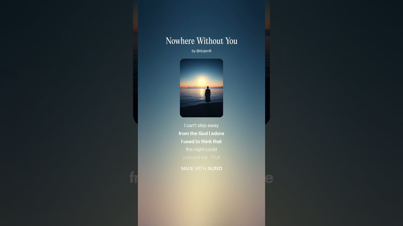 Nowhere Without You#christianmusic