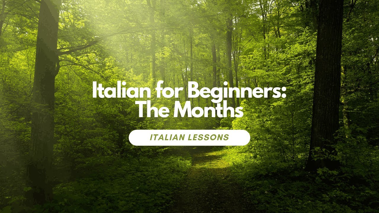 Italian for Beginners: The Months / I Mesi
