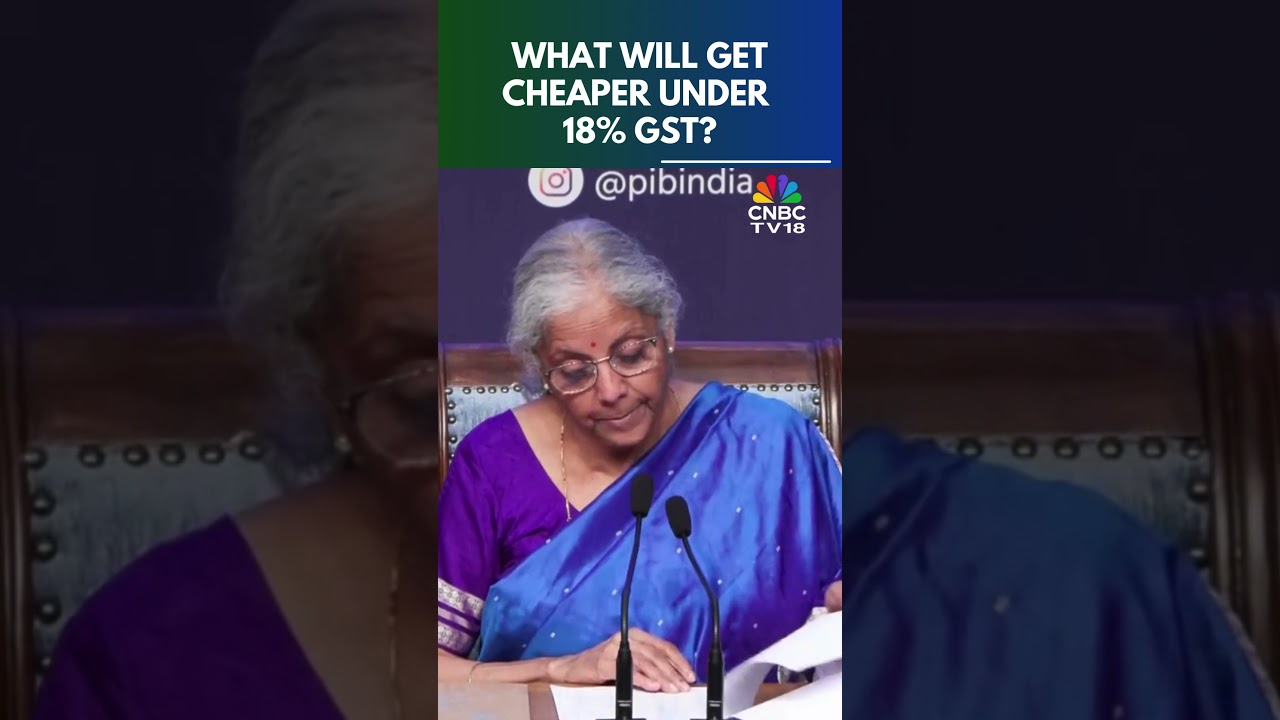 India's New GST Rates Cleared| Here's What Will Get Cheaper Under 18% GST | Nirmala Sitharaman |N18S