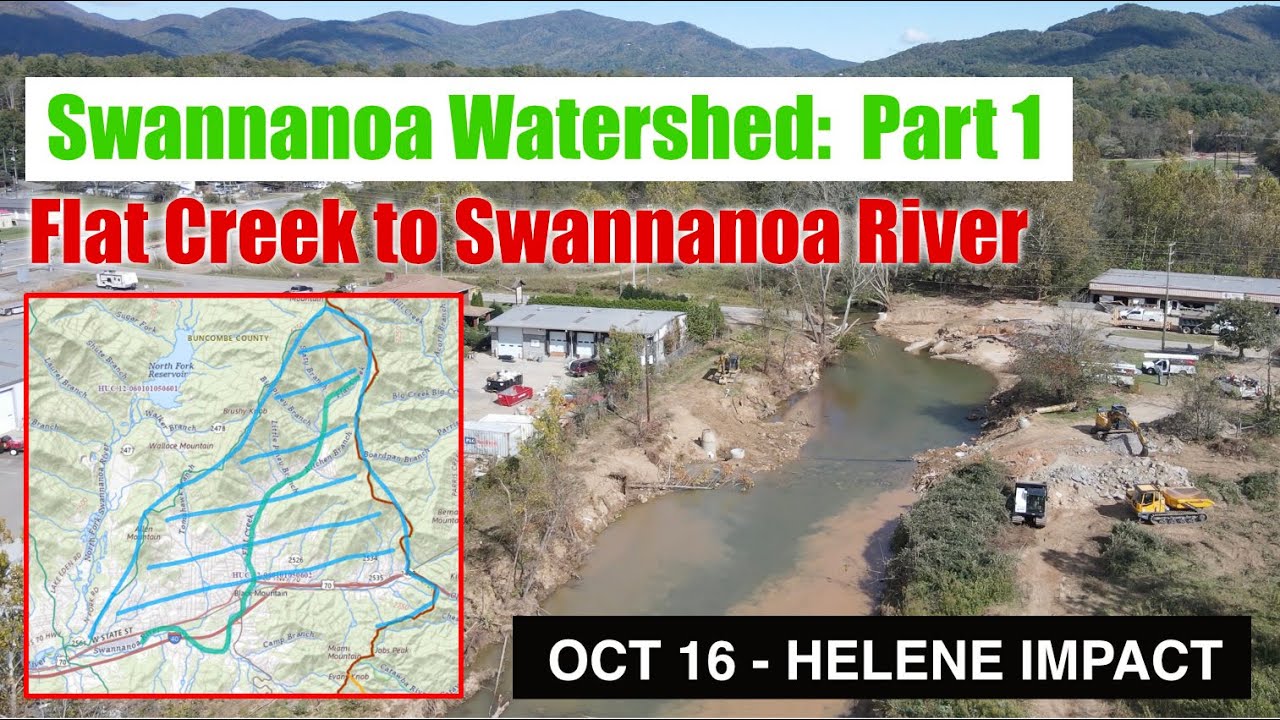 Helene Impact Update Oct 16 - Swannanoa Watershed: Part 1 - Montreat & Flat Creek to Black Mountain