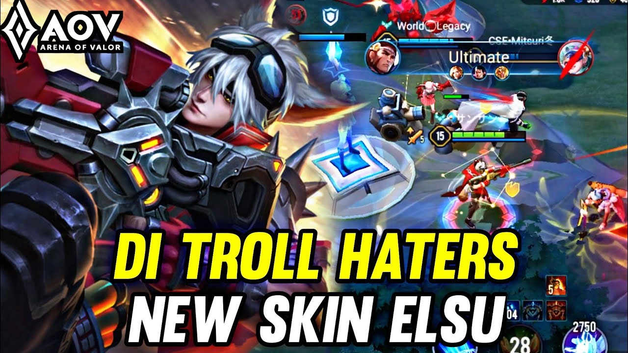 AOV : ELSU GAMEPLAY | DI TROLL HATERS - ARENA OF VALOR LIÊNQUÂNMOBILE ROV
