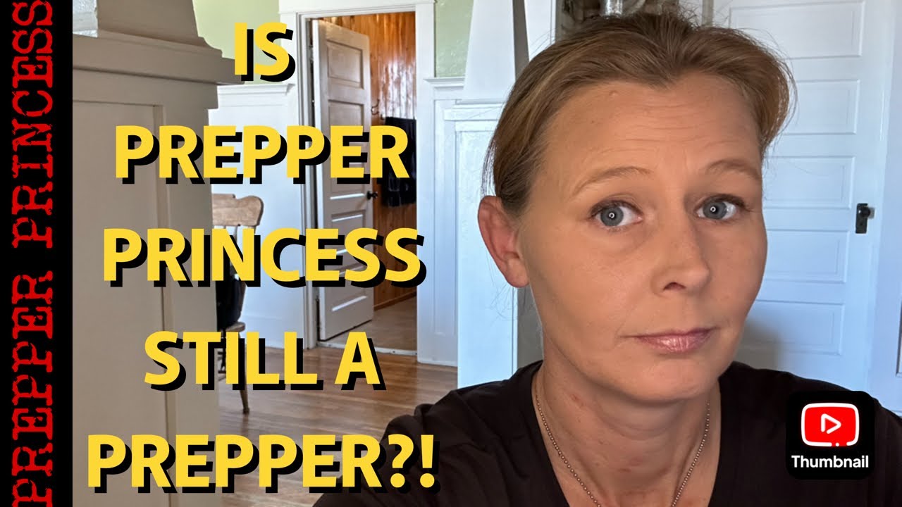 IS  PREPPER PRINCESS STILL A PREPPER?