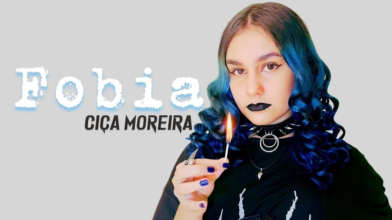 Ciça Moreira - Fobia (Clipe Oficial)