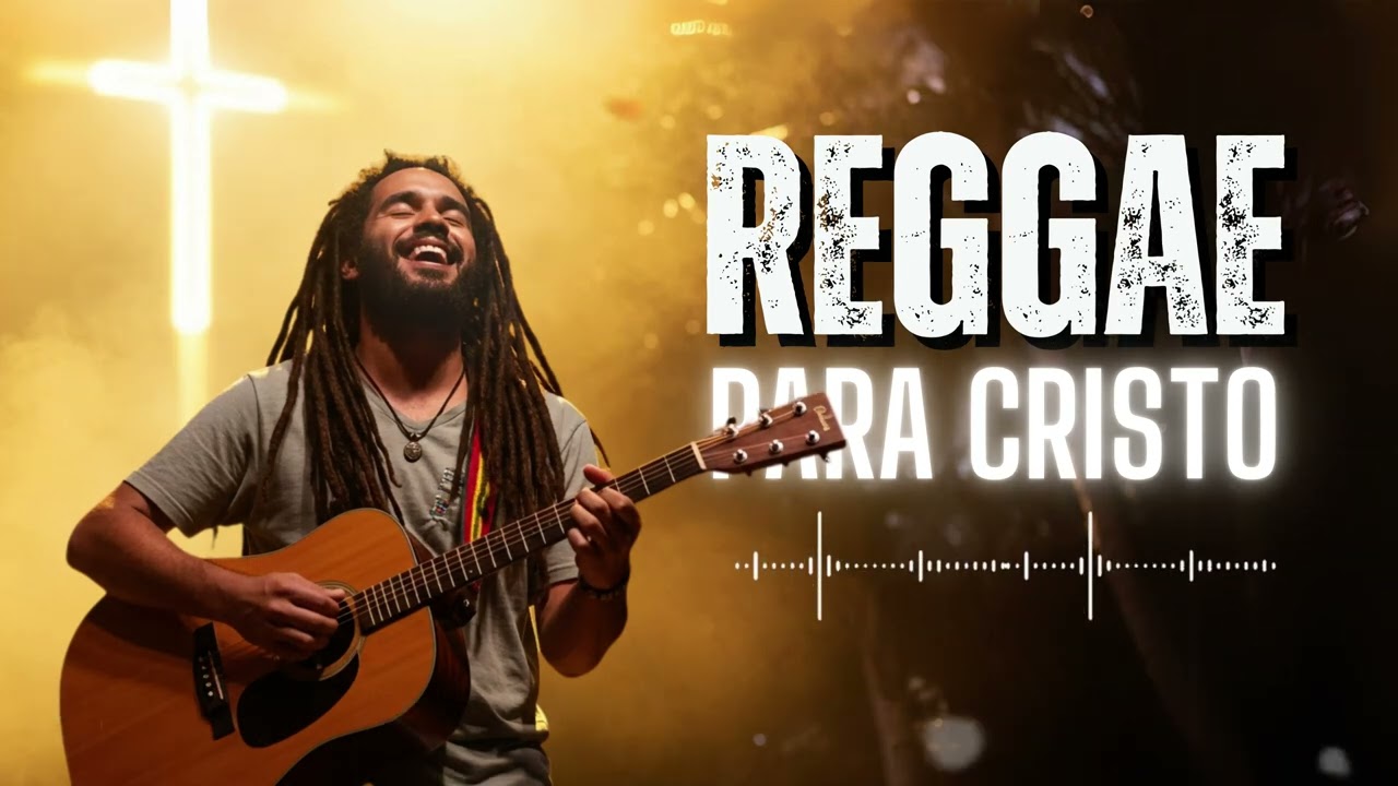 🌴 Reggae para Cristo | Ritmos de Fe y Esperanza que Encienden el Alma ✨🎶