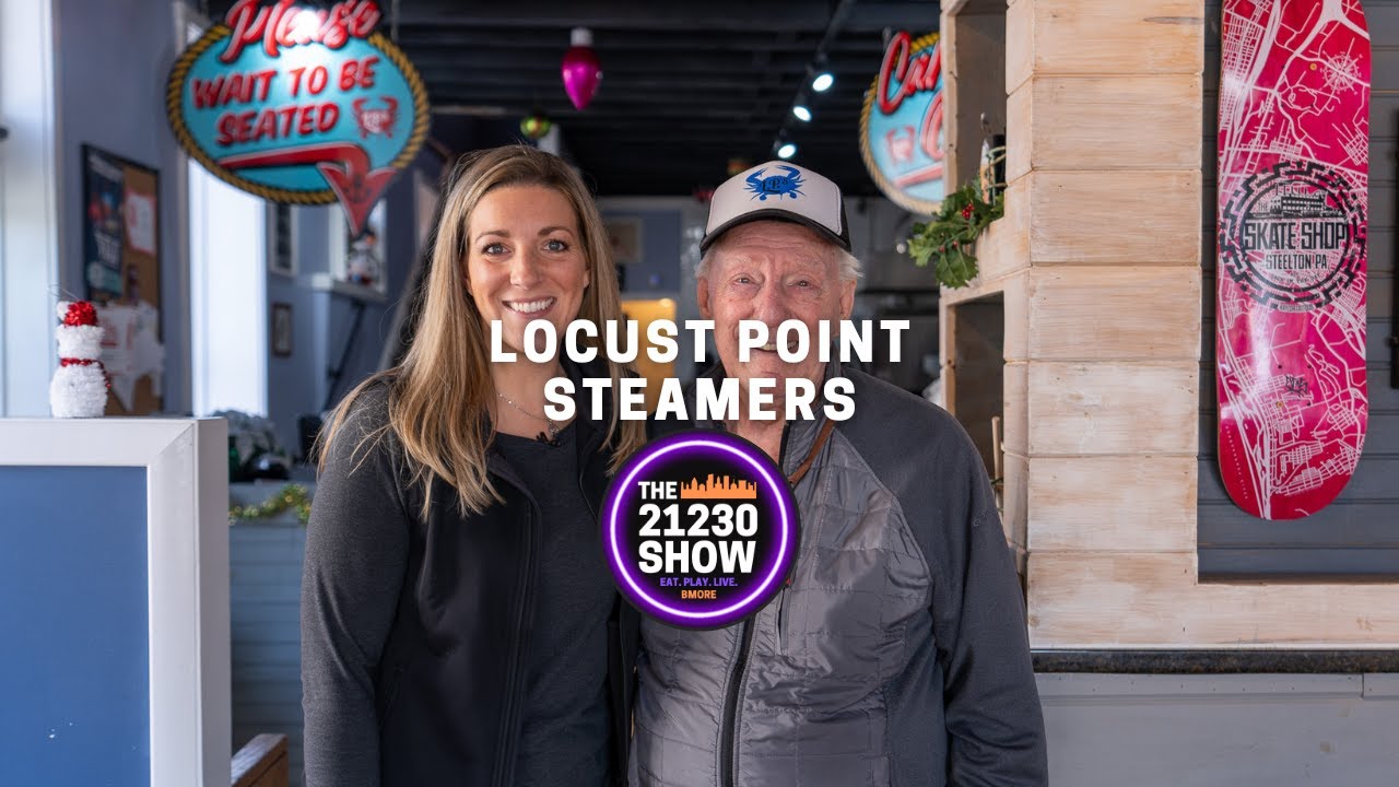 LP Steamers | A Locust Point Staple Serving Baltimore Flavor – The 21230 Show