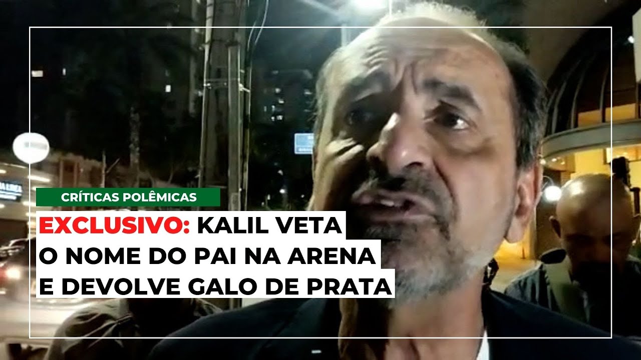 Kalil devolve Galo de Prata, veta nome do pai na Arena MRV e critica conselho do Atlético