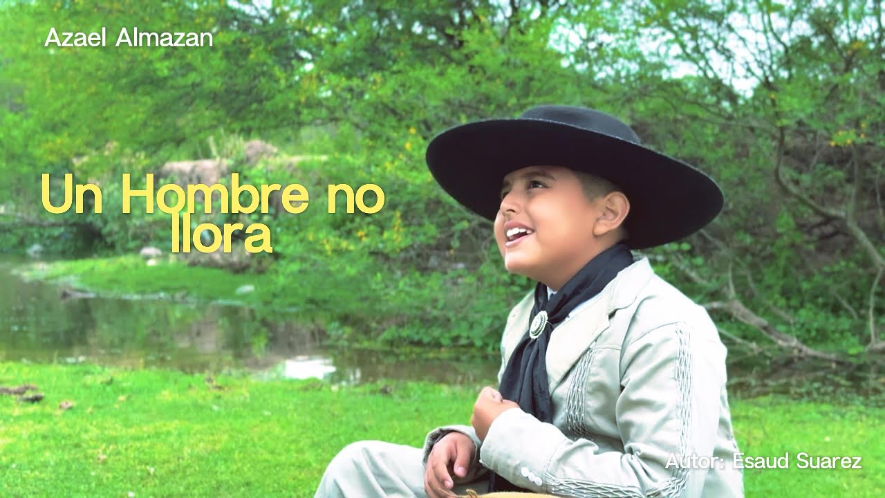 Azael Almazan  -  Un Hombre no llora  (Video Oficial)