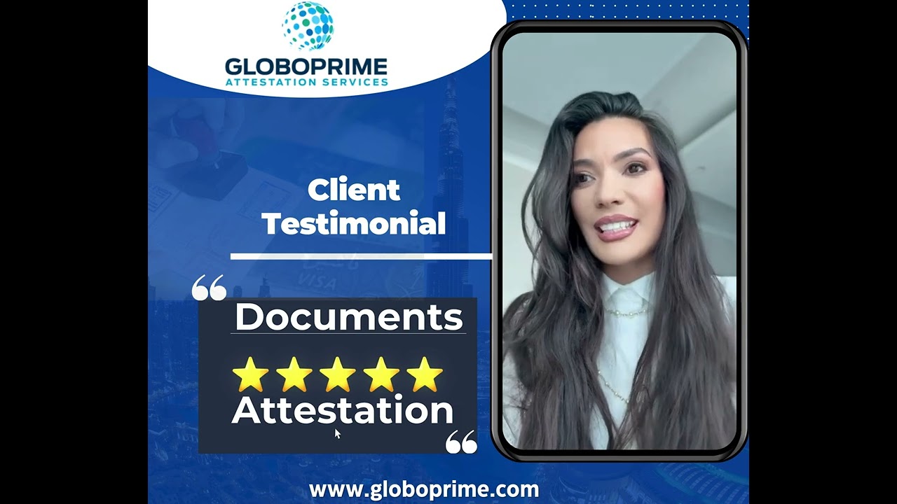 🌍 Client Testimonial - Document Attestation in UAE | Fast & Reliable Attestation for All Countries