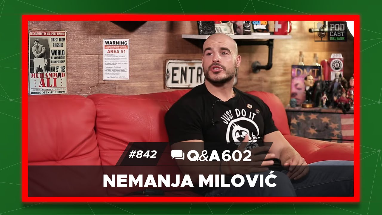 Podcast Inkubator #842 Q&A 602 - Nemanja Milović