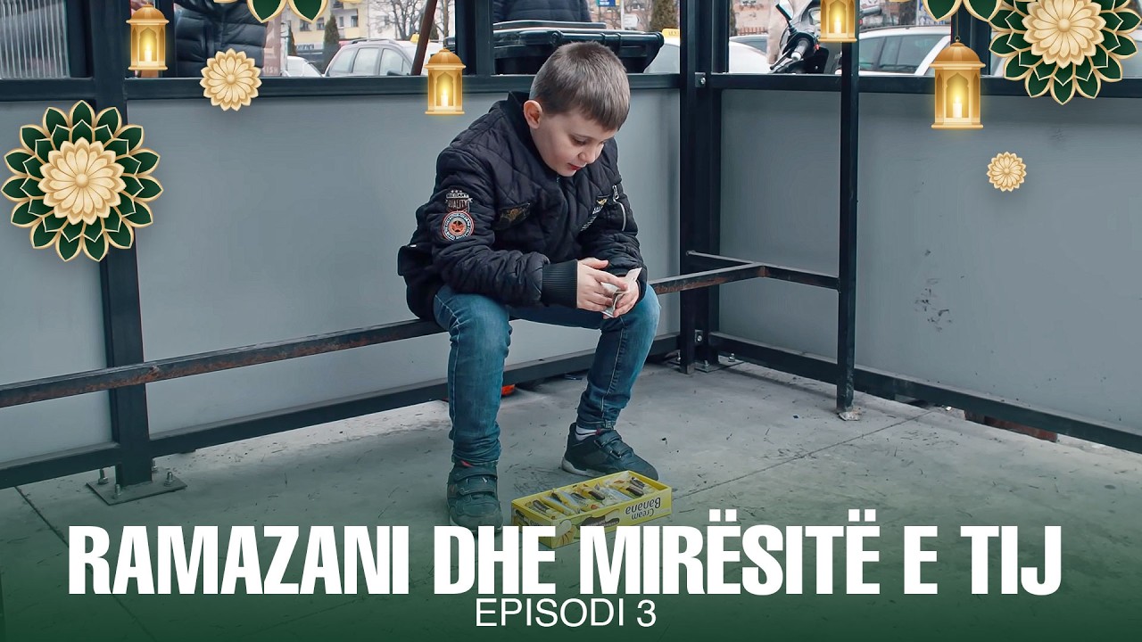 Ramazani dhe Mirësitë e tij - Episodi 3 | VOGËLUSHI DETYROHET TE MBAJ FAMILJEN