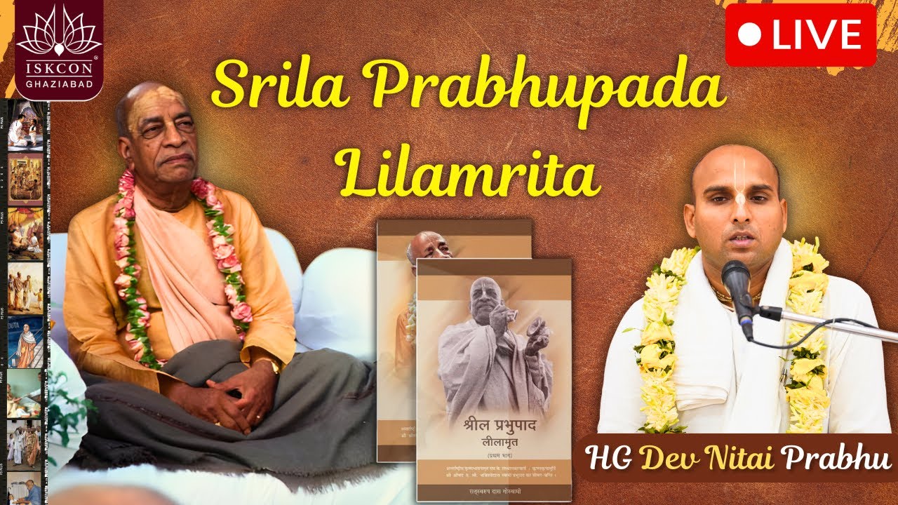 Srila Prabhupada Lilamrita || HG Dev Nitai Prabhu || ISKCON Ghaziabad
