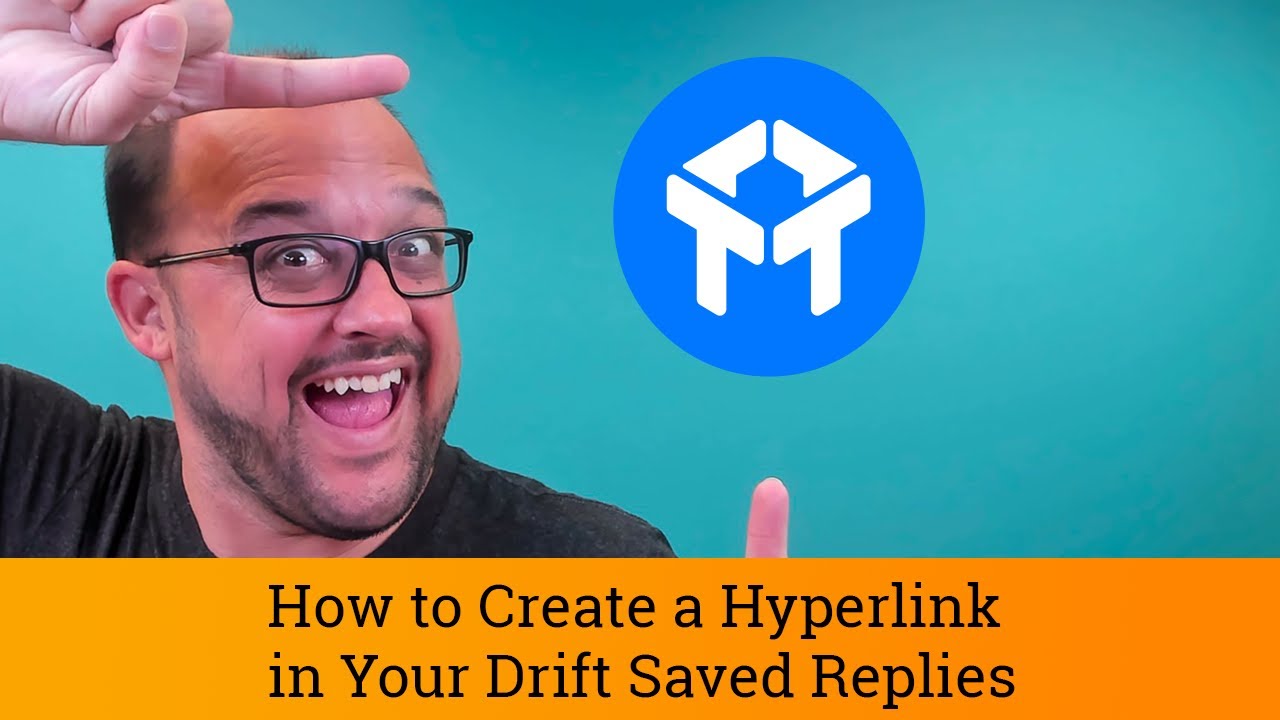 Drift Chat Tutorial: How to Create a Hyperlink in Your Drift Saved Replies