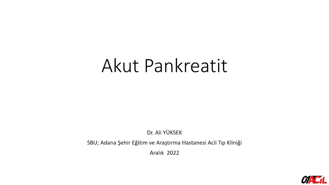 Akut Pankreatit- Dr. A. YÜKSEK