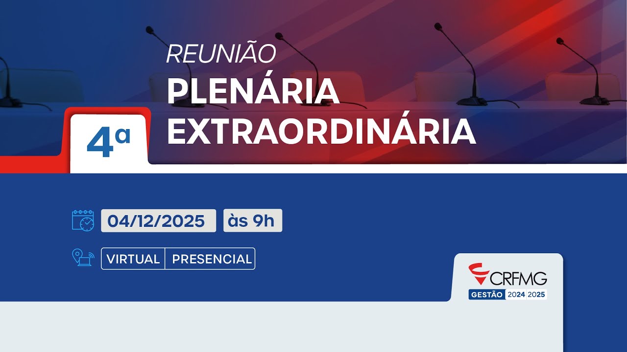 4ª Reunião Plenária Extraordinária 2025 - CRF/MG -