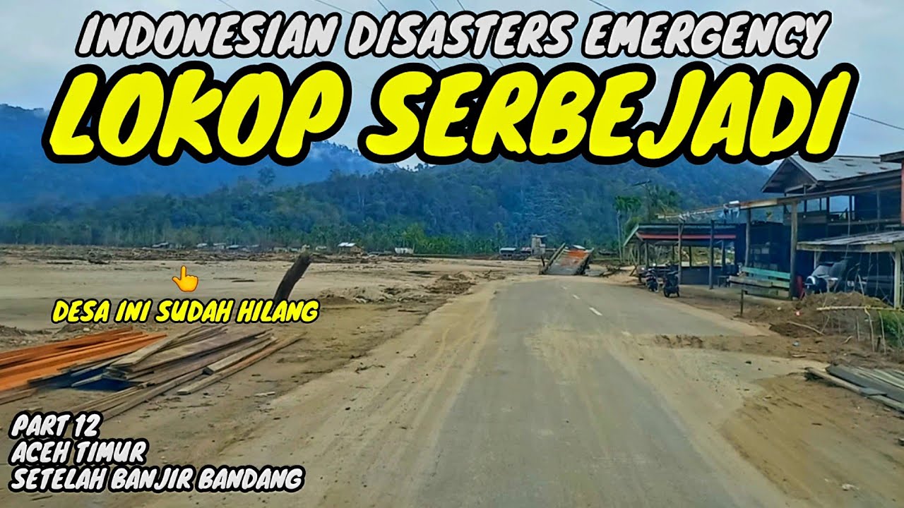 Hancur Lebur Kondisi Lokop Serbejadi Aceh Timur Setelah Banjir Bandang Dan Longsor
