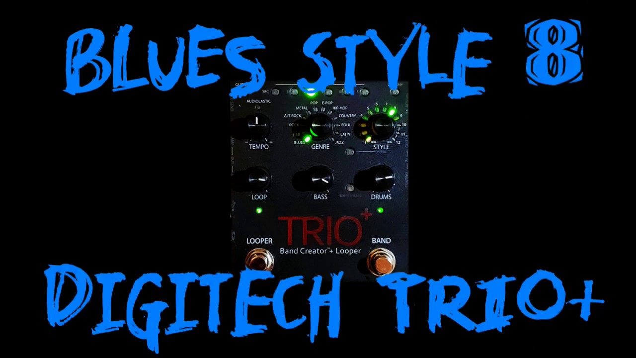 How to create loop with Digitech TRIO Plus: Blues style 8