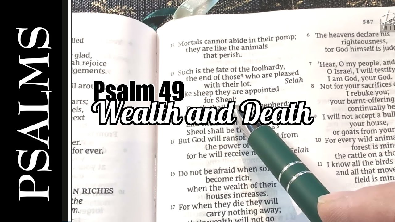 Wealth and Death - Singing Psalm 49 Scripture Song