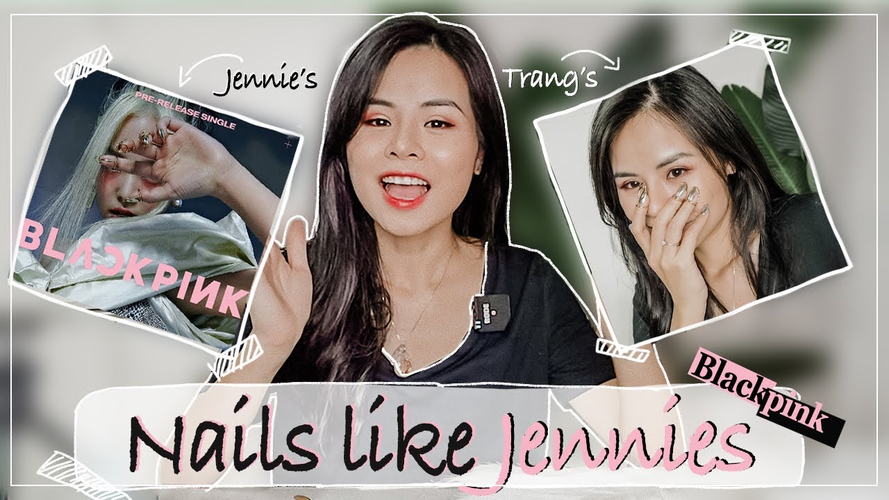 Làm MÓNG TAY sành điệu như JENNIE BLACKPINK ♡ Tuta.nguyen
