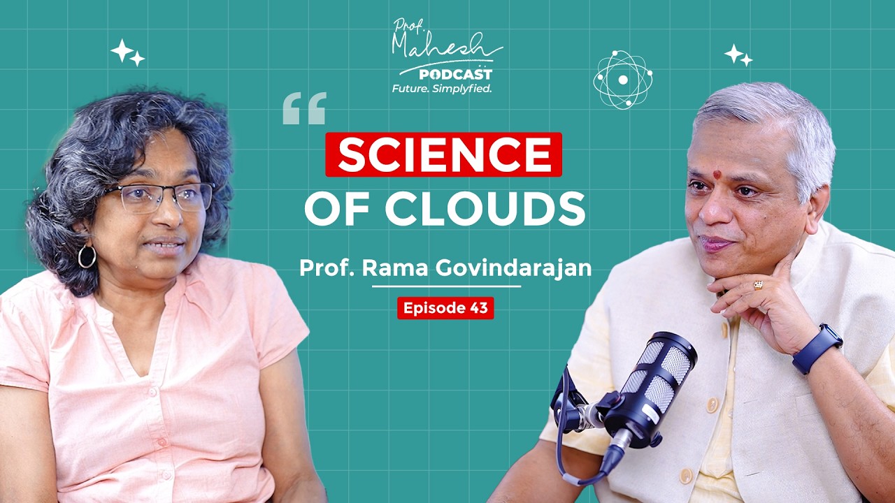 Inside Clouds, Turbulence & Research in India | Prof. Rama Govindarajan | Episode 43